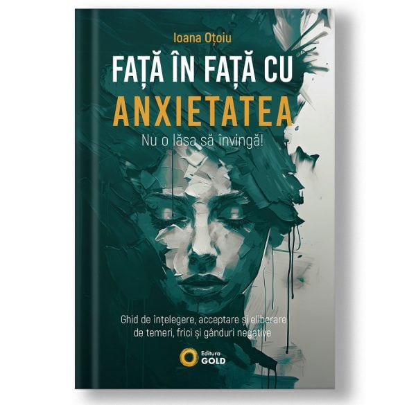 Fata in fata cu anxietatea Ioana Otoiu